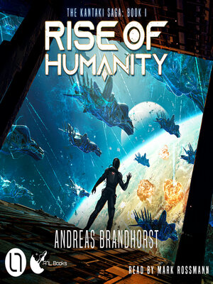 cover image of Rise of Humanity--The Kantaki Saga, Book 1 (Unabridged)